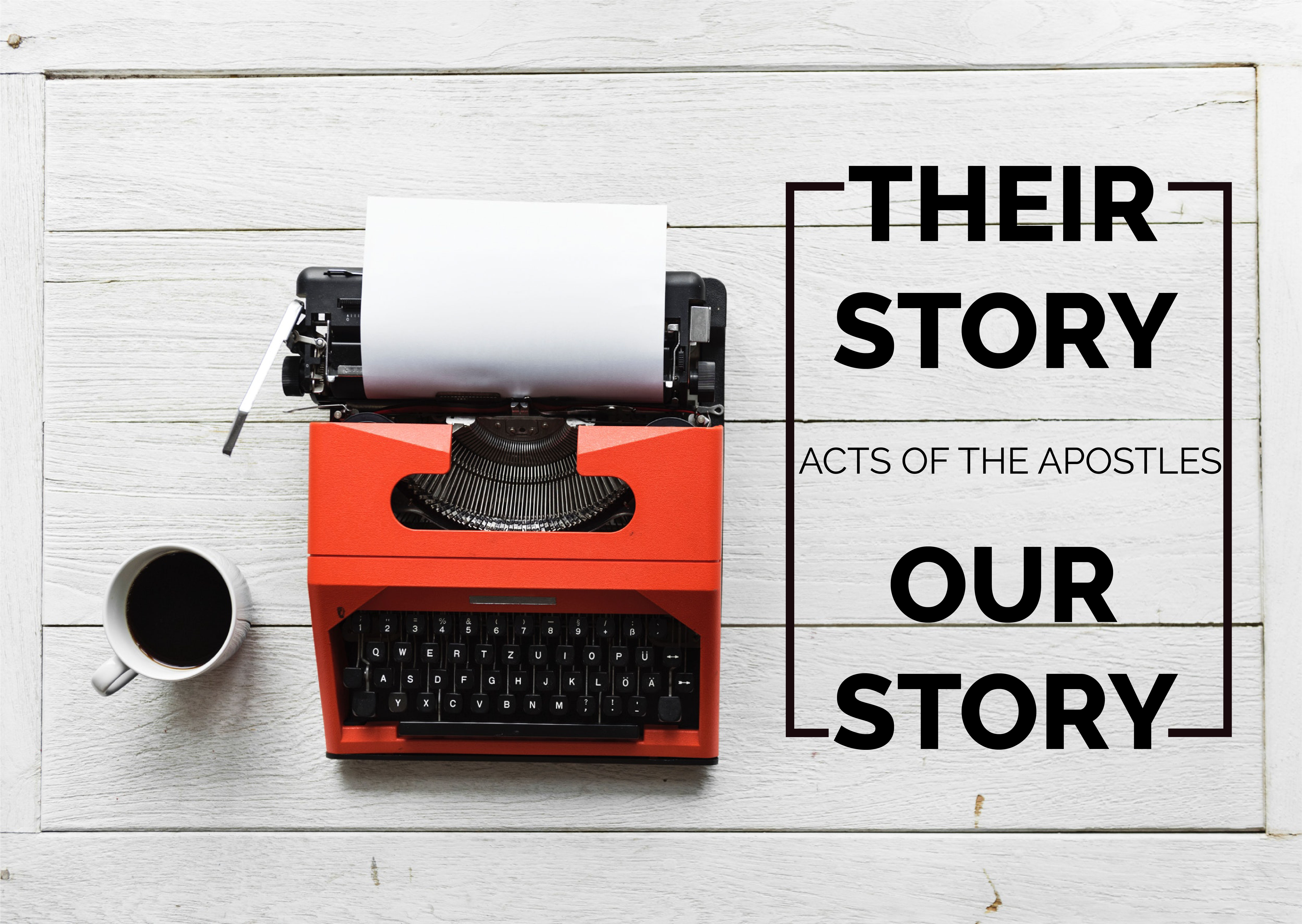 [Their Story. Our Story.] Introduction To Acts